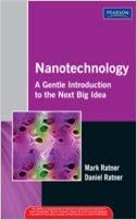 Nanotechnology A Gentle Introduction to the Next Big Idea