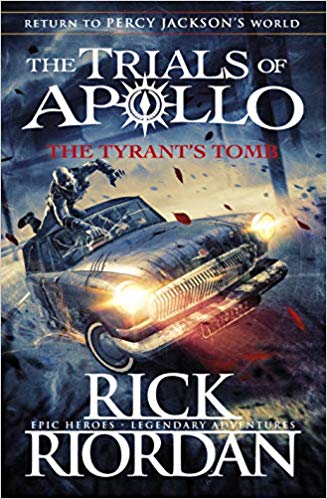 The Trials of Apollo : The Tyrants Tomb
