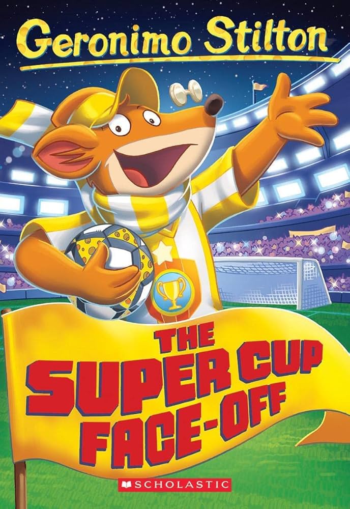 Geronimo Stilton #81 : The Super Cup Face off
