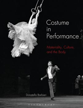 Costume in Performance : Materiality, Culture and The Body