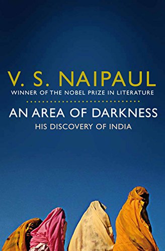 An Area of Darkness: His Discovery of India