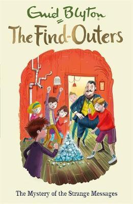 The Find-Outers: The Mystery of the Strange Messages Book 14