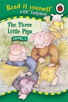 Read it Yourself with Ladybird The Three Little Pigs Level 2