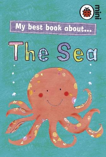 My Best Book About the Sea : Ladybird Minis