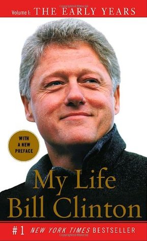 The Early Years My Life Bill Clinton Volume 1