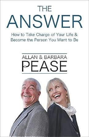 The Answer : How to Take Charge of Your Life and Become the Person You Want to be