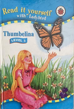 Read It Yourself 3: Thumbelina