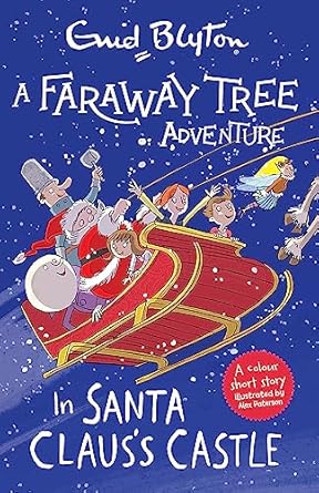 A Faraway Tree Adventure in SANTA CLAUSS CASTLE
