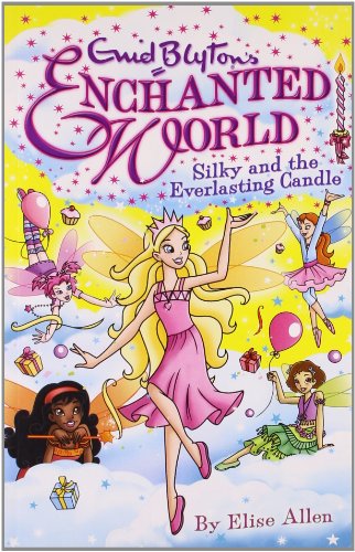 Enchanted World Silky and the Everlasting Candle #6