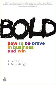 BOLD How to be Brave in Business and Win