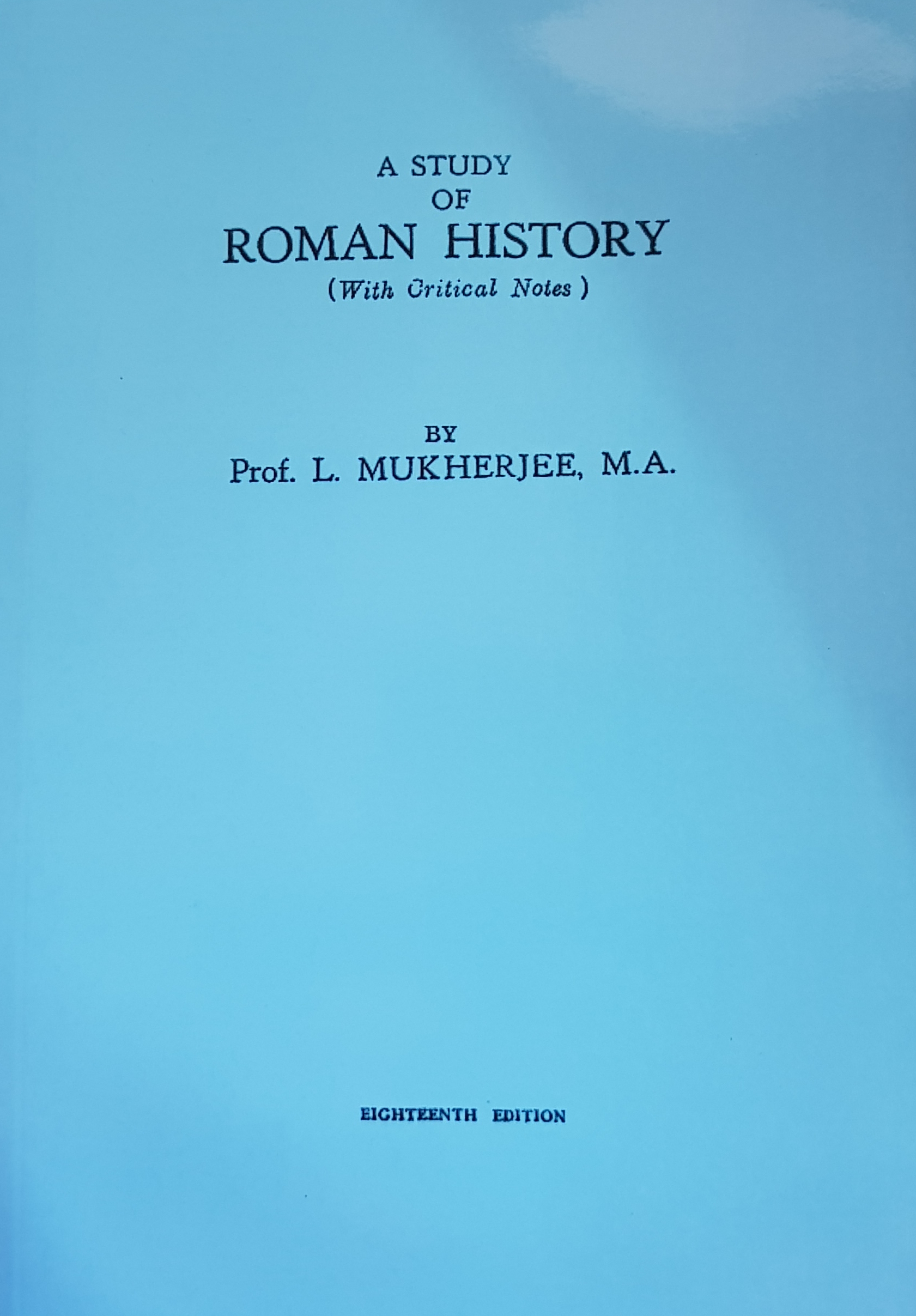 A Study of Roman History (With Oritical Notes)
