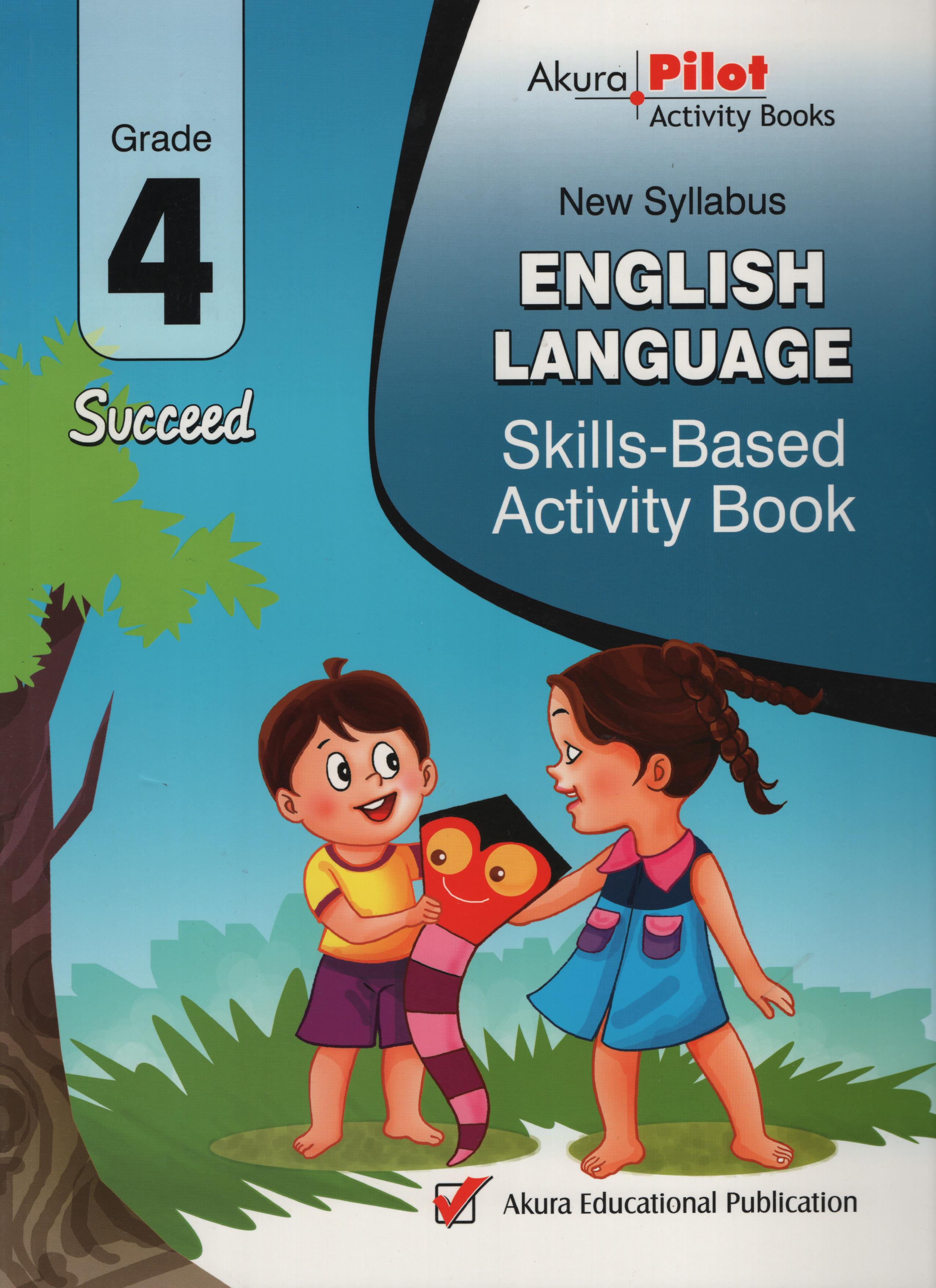 Akura Pilot Grade 4 Succeed English Language Skills Based Activity Book (New Syllabus)