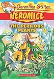 Geronimo Stilton #4 : Heromice The Perilous Plants
