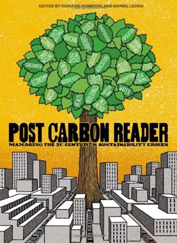 The Post Carbon Reader Managing The 21st Centurys Sustainability Crises