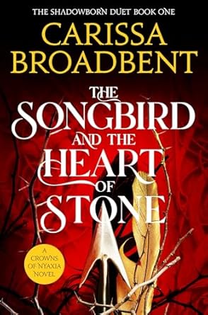 The Songbird and the Heart of Stone