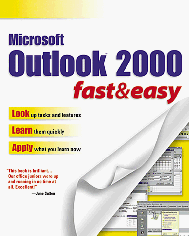 MS Outlook 2000 Fast & Easy