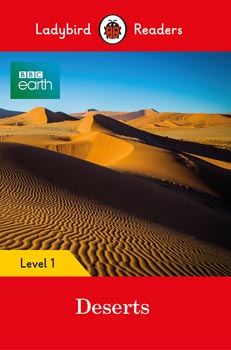 Ladybird Readers Level 1 : BBC Earth - Deserts