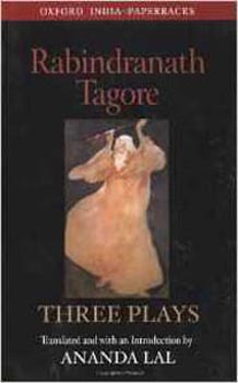 Rabindranath Tagore Three Plays
