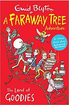 A Faraway Tree Adventure - The Land of Goodies