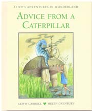 Alices Adventures in Wonderland : Advice From a Caterpillar #05