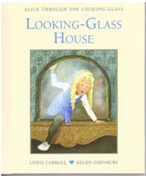 Alice Through The Looking - Glass : Looking - Glass House #13