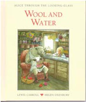 Alice Through The Looking - Glass : Wool and Water #17