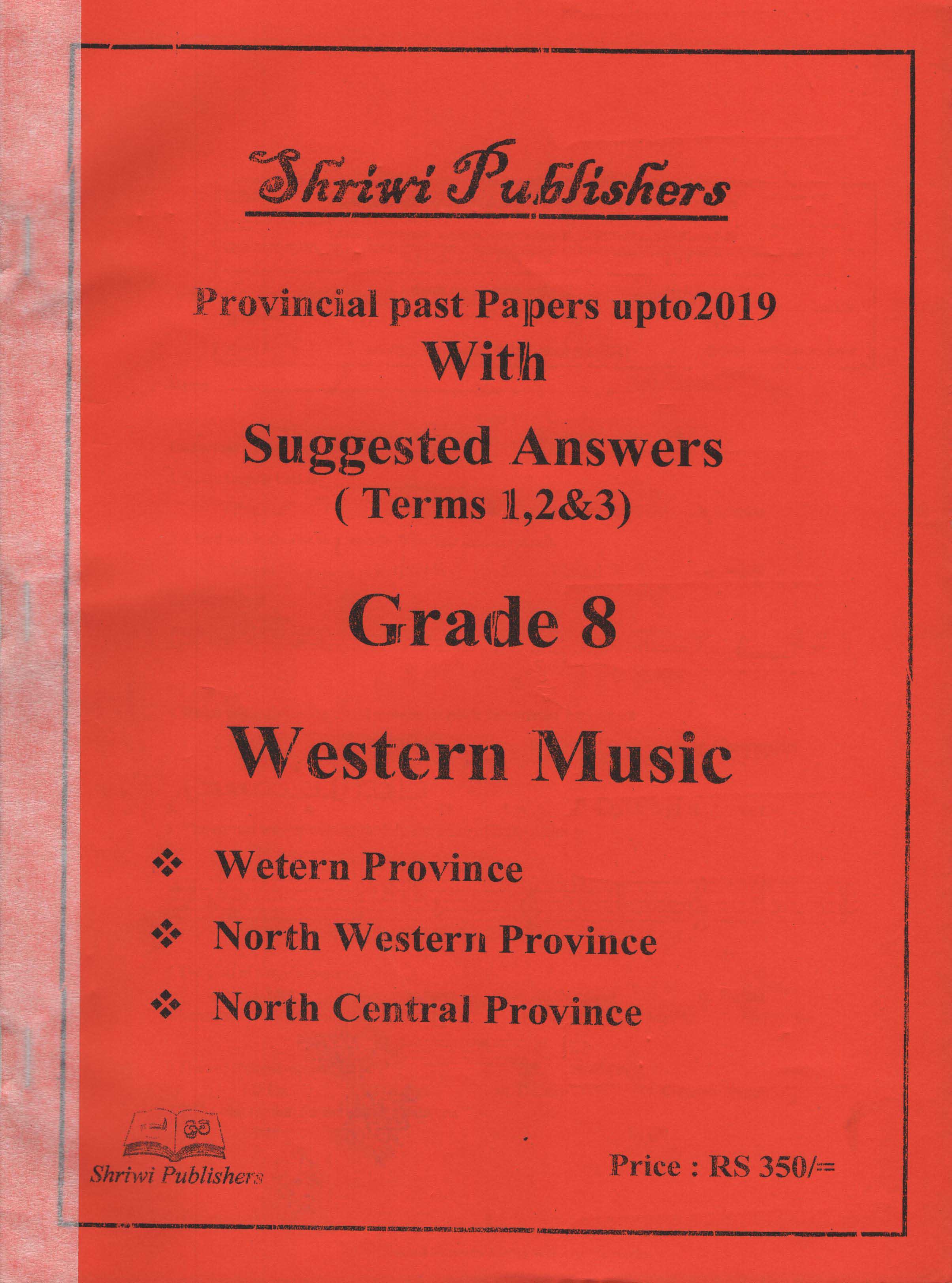 Shriwi Grade 8 Western Music Provincial Past Papers upto2021 with Suggested Answers (Terms 1,2&3)