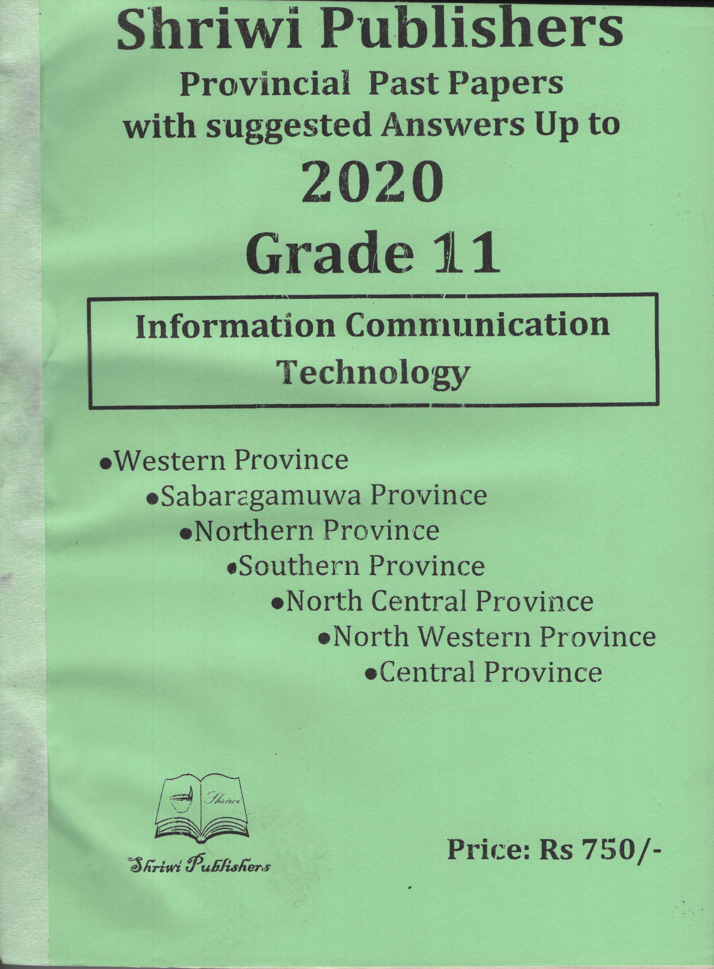 Shriwi Grade 11 Information Communication Technology Provincial Past Papers with Suggested Answers up to 2021