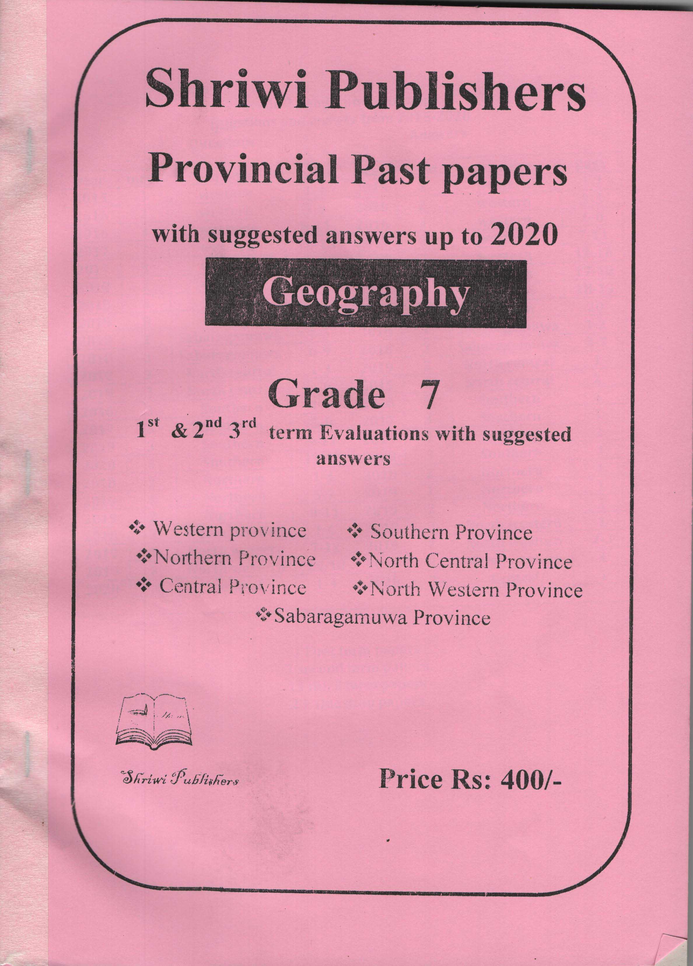 Shriwi Grade 7 Geography Provincial Past Papers  with Suggested Answers up to 2021 1st 2nd & 3rd Terms