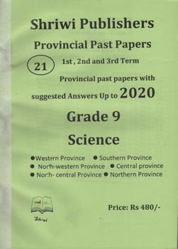 Shriwi Grade 9 Science Provincial Past Papers 1st 2nd and 3rd Term with Suggested Answers up to 2021