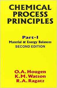 Chemical Process Principles Part I