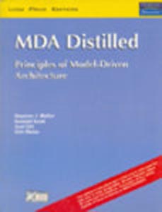 MDA Distilled Principles of Model-Driven Architecture