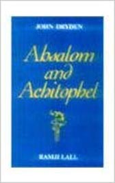 John Dryden Absalom and Achitophel