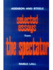 Addison And Steele  Selected Essays from the Spectator