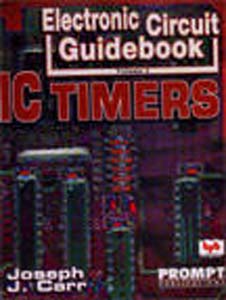 Electronic Circuit Guidebook Vol 2 IC Timers