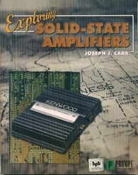 Exploring Solid State Amplifiers