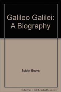 Galileo Galilei: A Biography