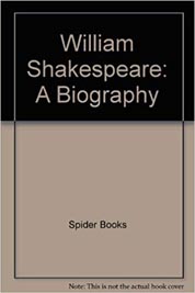 William Shakespeare A Biography