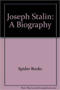 Joseph Stalin: A Biography