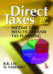 Direct Taxes Income Tax Wealth Tax and Tax Planning