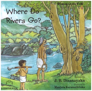 Wisdom of the Folk 4 - Where Do Rivers Go