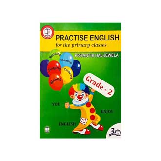 Sadeepa Practise English For the Primary Classes ? Grade 2 