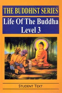 The Buddhist Series:Life of the Buddha Level 2 Student Text