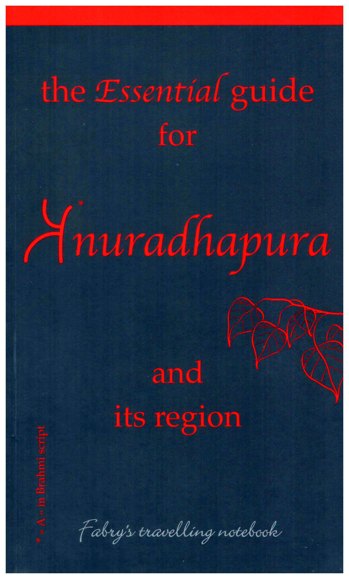 The Essential Guide for Anuradhapura and its Region 2