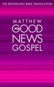 Bible: Matthew Good News Bible
