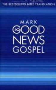 Mark Good News Gospels