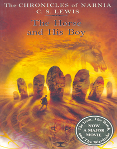 The Chronicles of Narnia : The Horse and His Boy #03