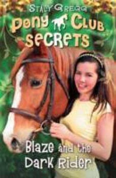 Pony Club Secrets 2 Blaze and the Dark Rider