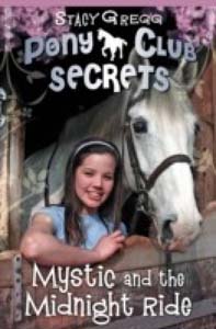 Pony Club Secrets 1 Mystic and the Midnight Ride