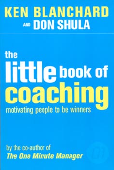 The Little Book of Coaching Motivating People to be Winners